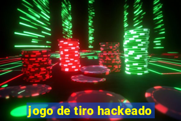 jogo de tiro hackeado